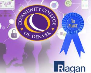 Community College of Denver logo and Ragan logo. A blue ribbon 1st place ribbon to represent the acknowledgement as a top place to work.